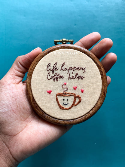 Coffee helps - 3” hoop